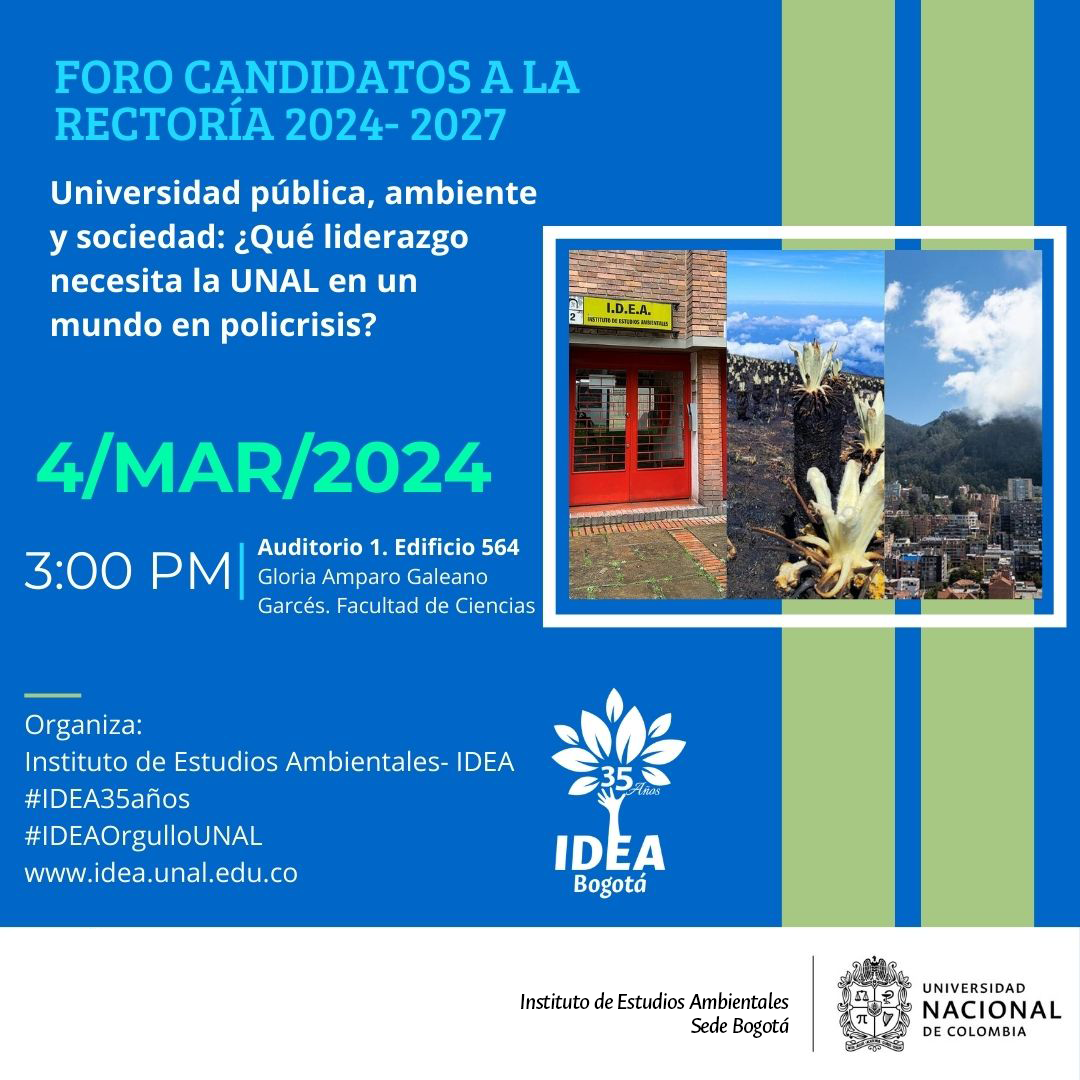 IDEA - Foro Candidatos Rectoría UNAL